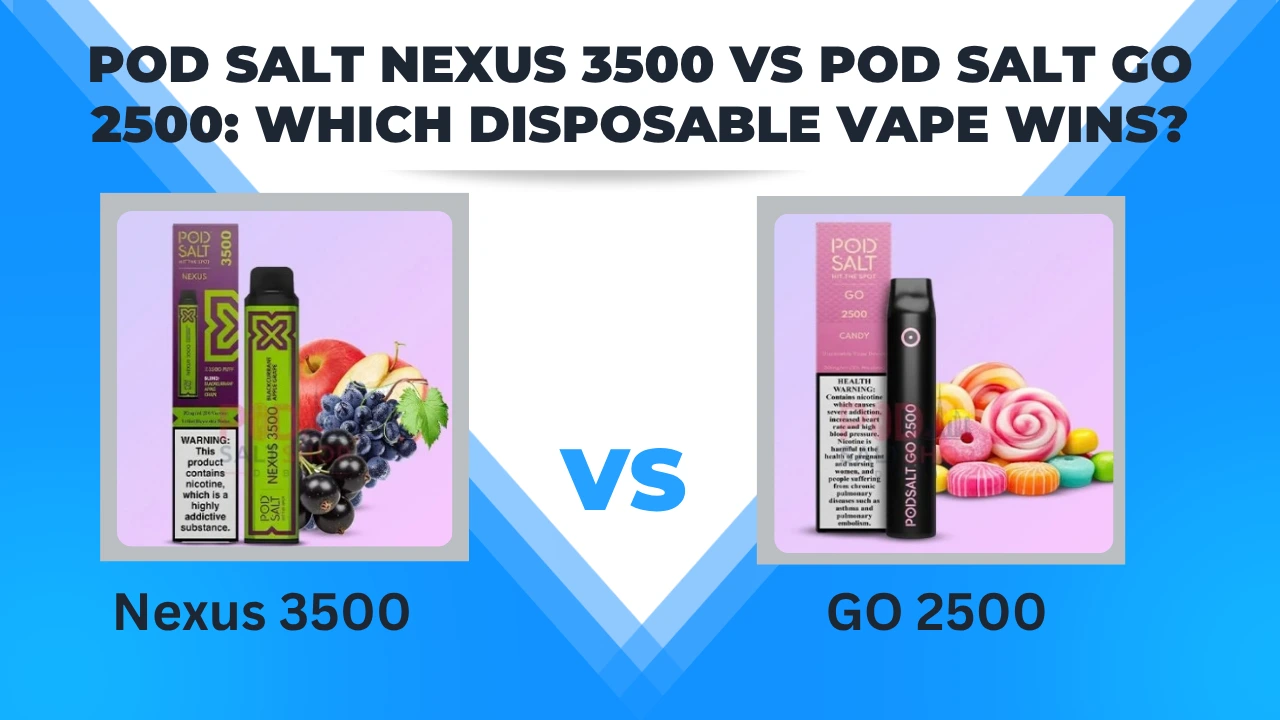 Pod Salt Nexus 3500 vs Pod Salt Go 2500