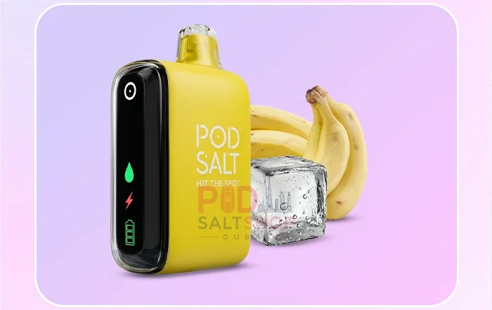 Best Pod Salt Flavours in Dubai: Beginner's Guide 10 Pod Salt Banana Ice 15000 Puffs Disposable